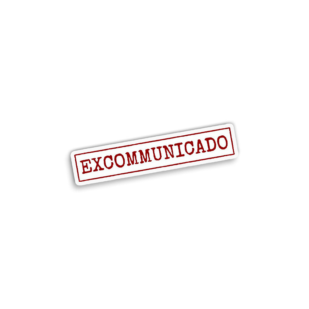 EXCOMMUNICADO