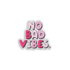 No Bad Vibes